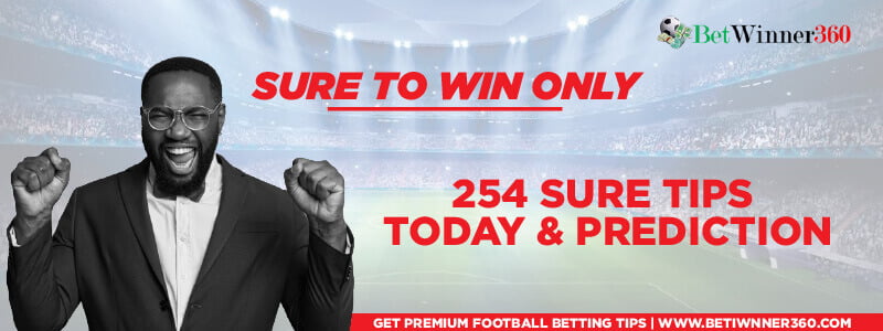  254 Sure Tips Today Tomorrow And Weekend Predictions