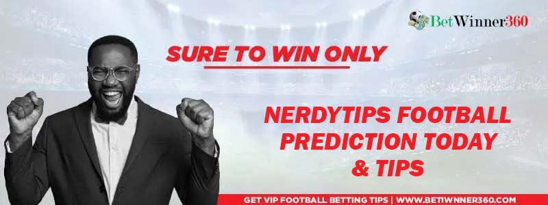 Nerdytips Predictions Today and Nerdy Tips